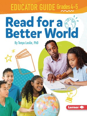cover image of Read for a Better World Educator Guide Grades 4-5